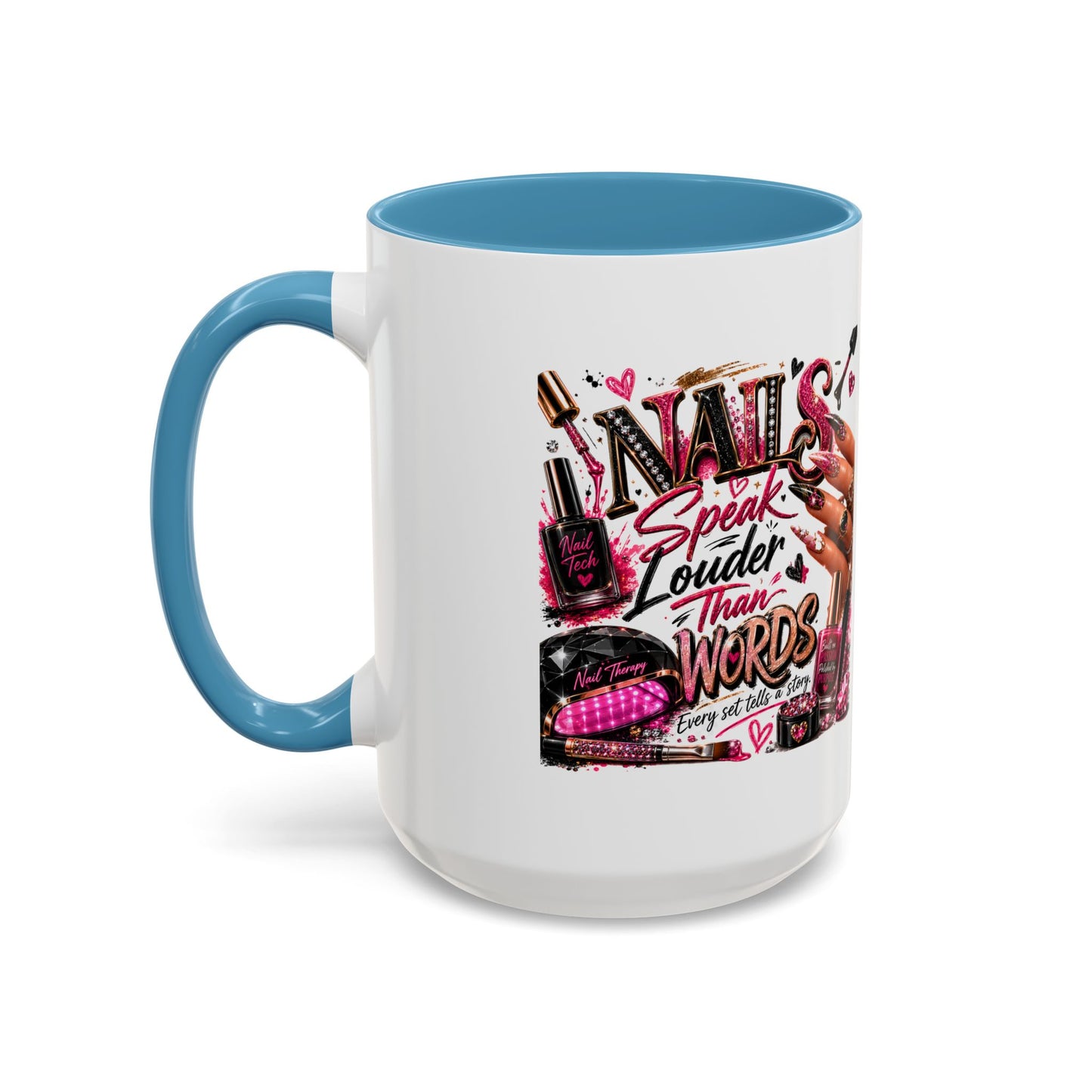 Nails Speak Louder Than Words Accent Coffee Mug — Pink Manicure Beauty Gift (11/15oz)