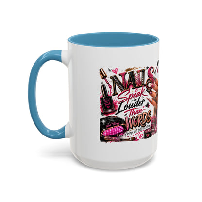Nails Speak Louder Than Words Accent Coffee Mug — Pink Manicure Beauty Gift (11/15oz)
