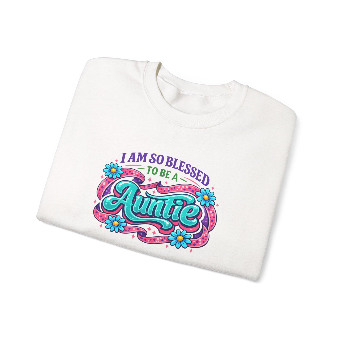I Am So Blessed To Be An Auntie Sweatshirt