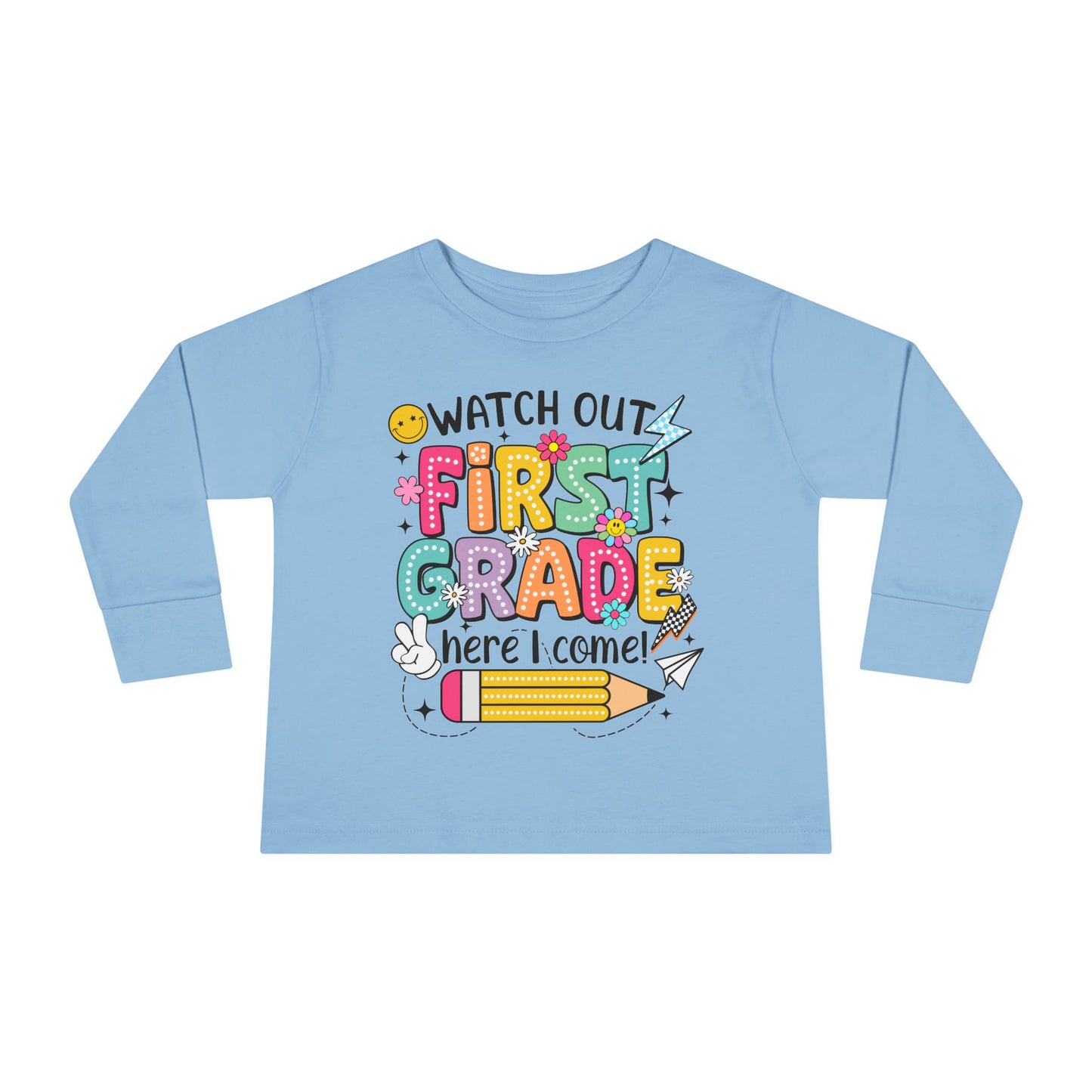 Toddler Long Sleeve Tee — "Watch Out First Grade Here I Come" Back-to-School Shirt