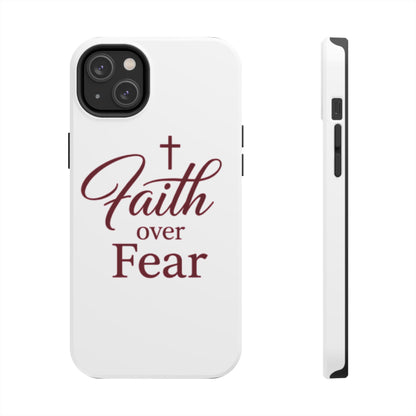 Faith Over Fear Tough Phone Case — Christian Inspirational Protective Phone Cover