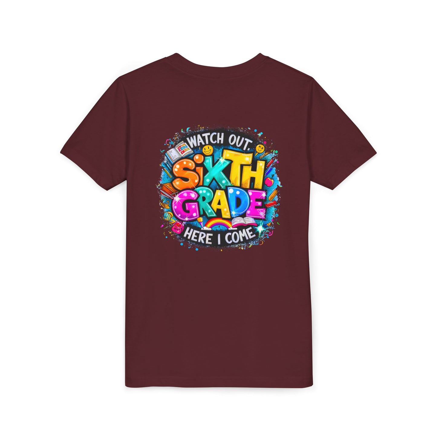 Youth Tee — "Watch Out Sixth Grade Here I Come" Back-to-School Graphic Shirt