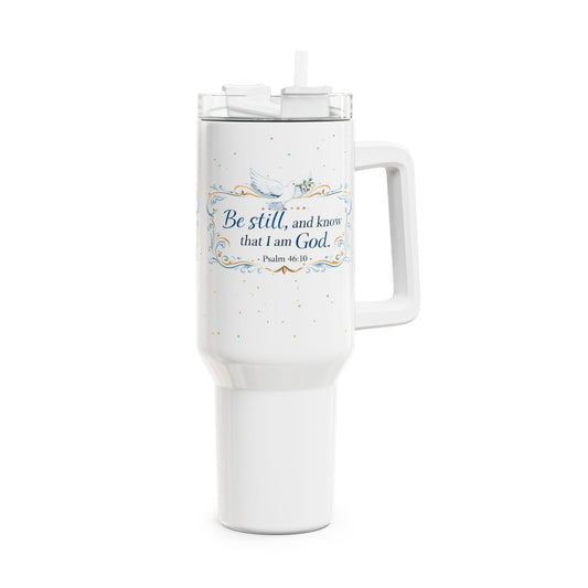 40oz Faith Tumbler – “Be Still and Know That I Am God” Inspirational Travel Mug