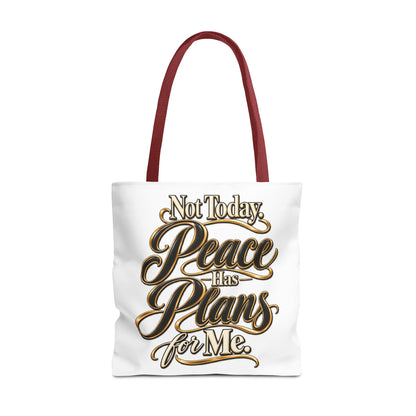 Tote — "Not Today. Peace Has Plans for Me." Inspirational Script Tote Bag