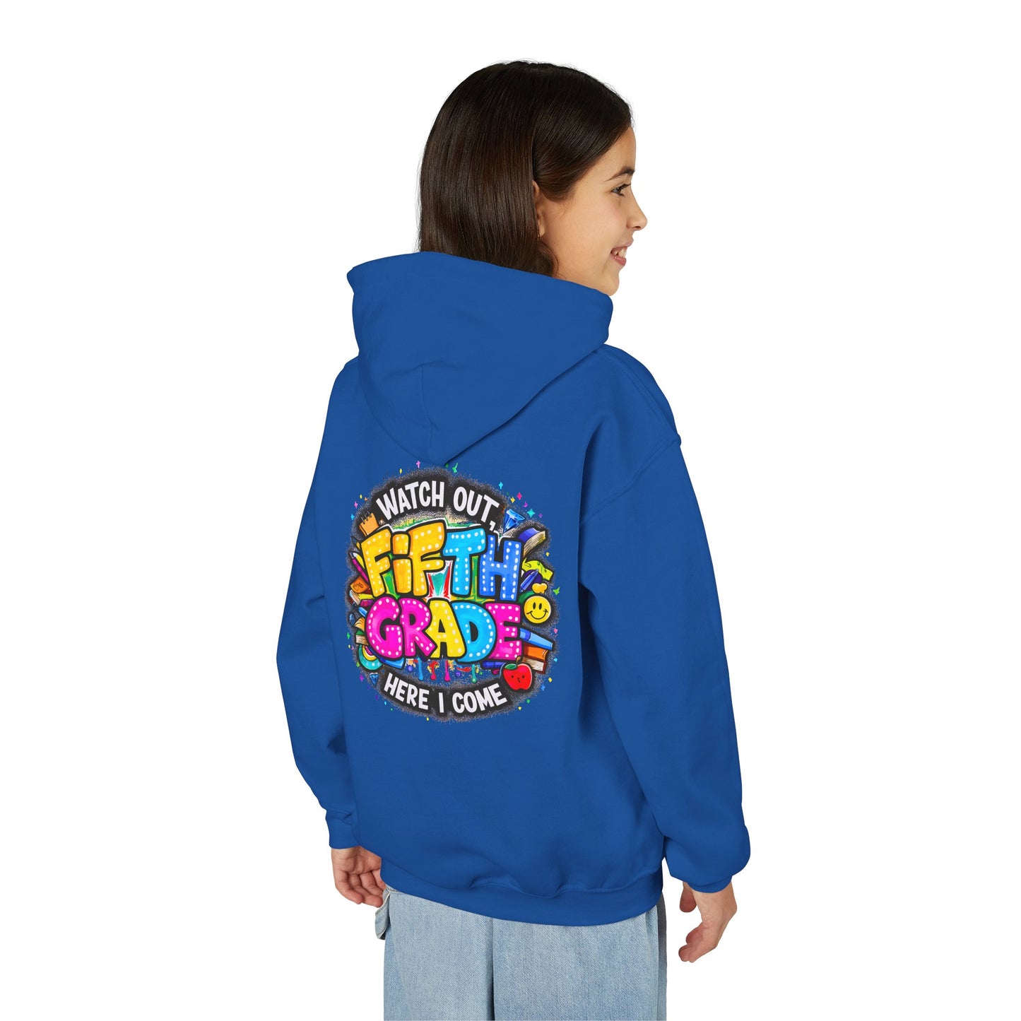 Fifth Grade Hoodie — "Watch Out! Fifth Grade Here I Come" Kids Back-to-School Sweatshirt
