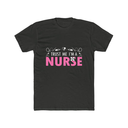 Trust Me I’m a Nurse T-Shirt — Funny Pink Nurse Tee for Healthcare Workers