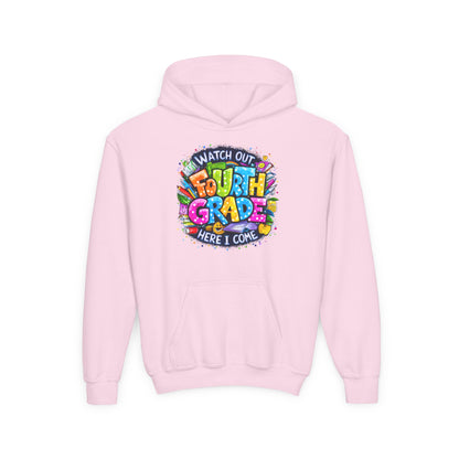 Fourth Grade Hoodie - "Watch Out Fourth Grade Here I Come" Colorful Back-to-School Kids Sweatshirt