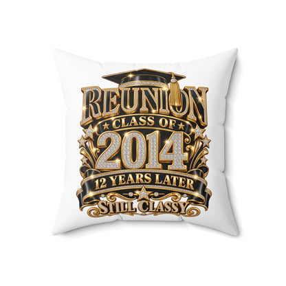 2014 Class Reunion Pillow — "Still Classy" 12 Year Reunion Decorative Throw Pillow