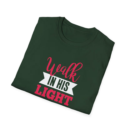 Walk in His Light T-Shirt