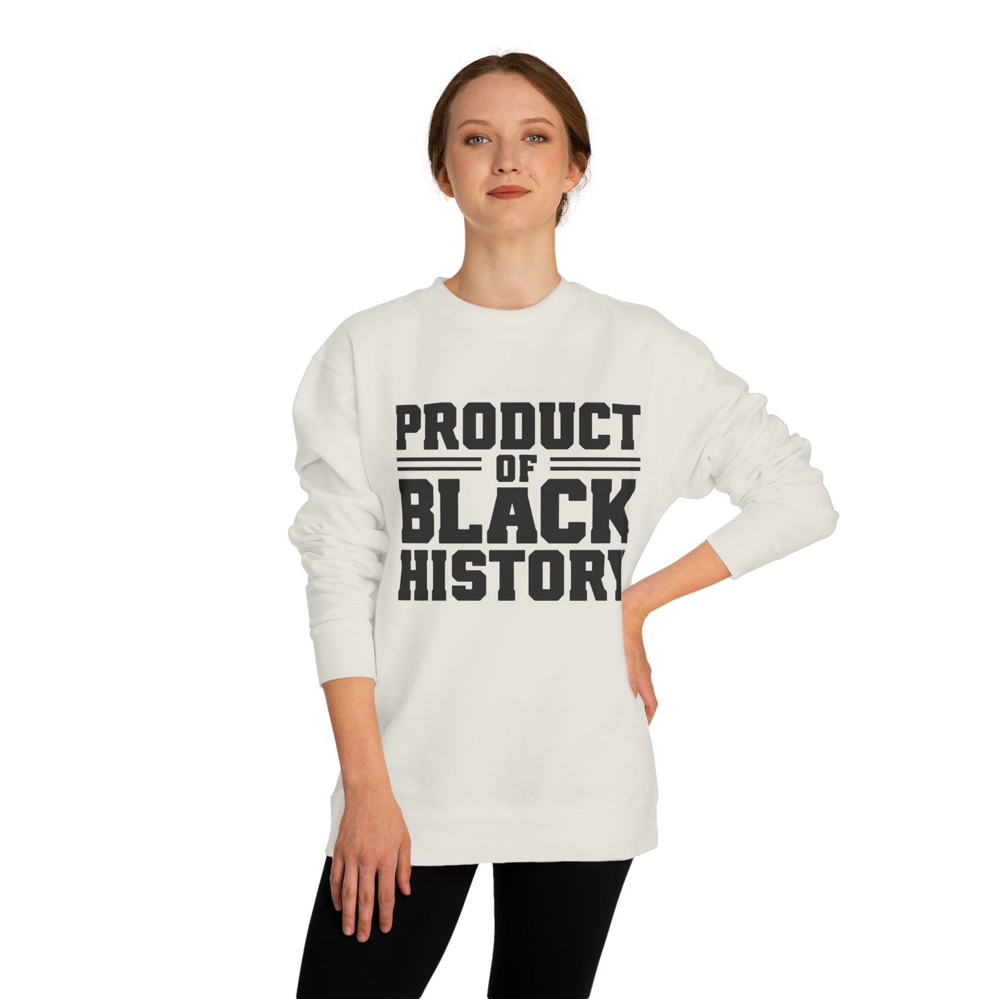 Product of Black History Sweatshirt — Bold Heritage Crewneck