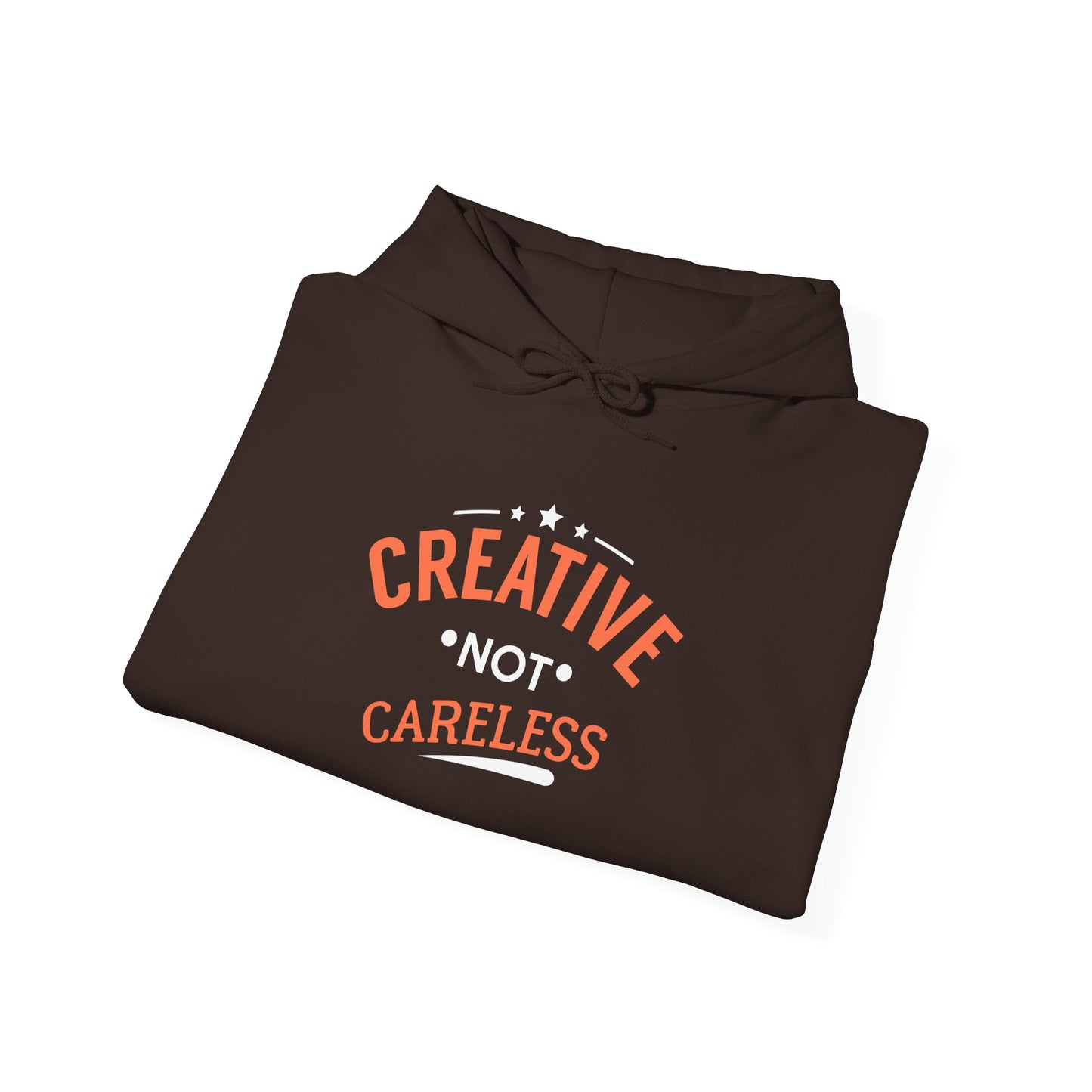 Creative Not Careless Hoodie