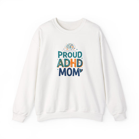 Proud ADHD Mom Crewneck Sweatshirt