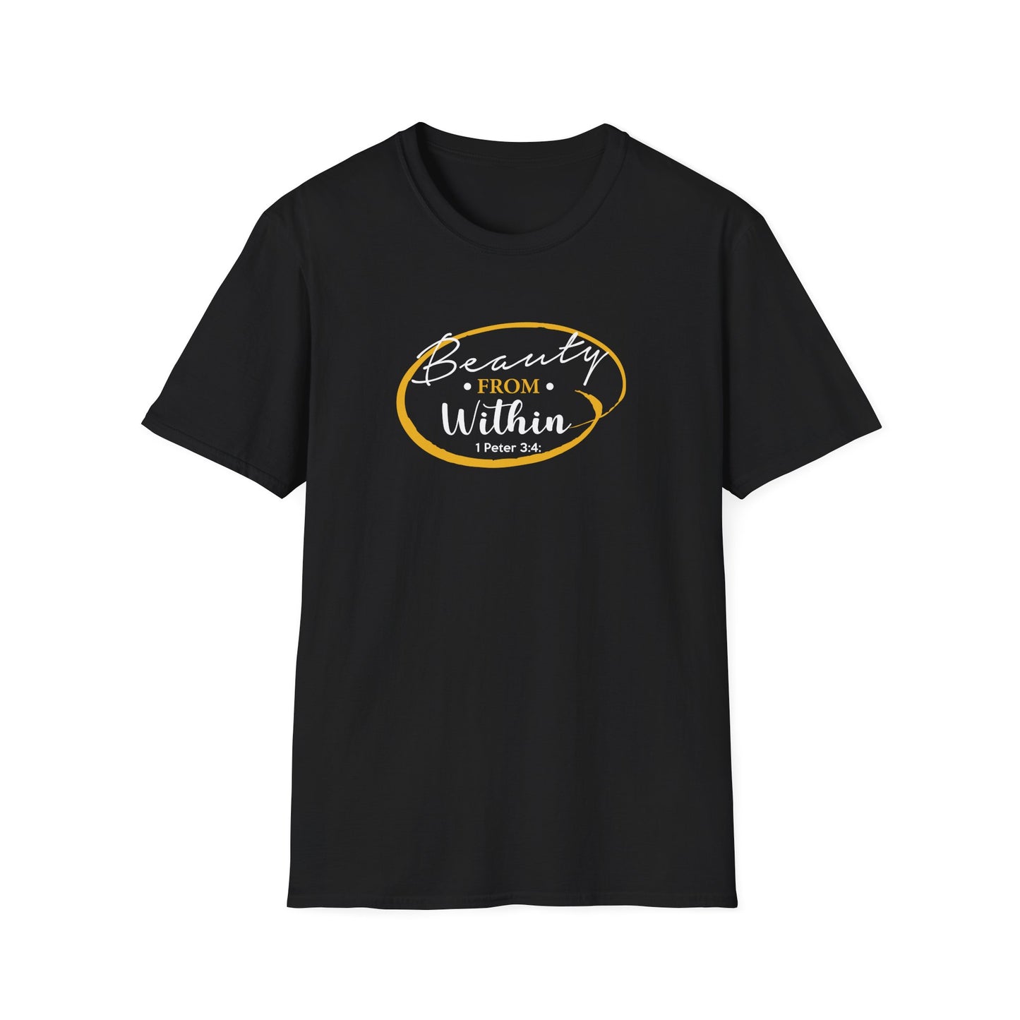 Beauty From. Within 1 Peter 3:4 T-Shirt