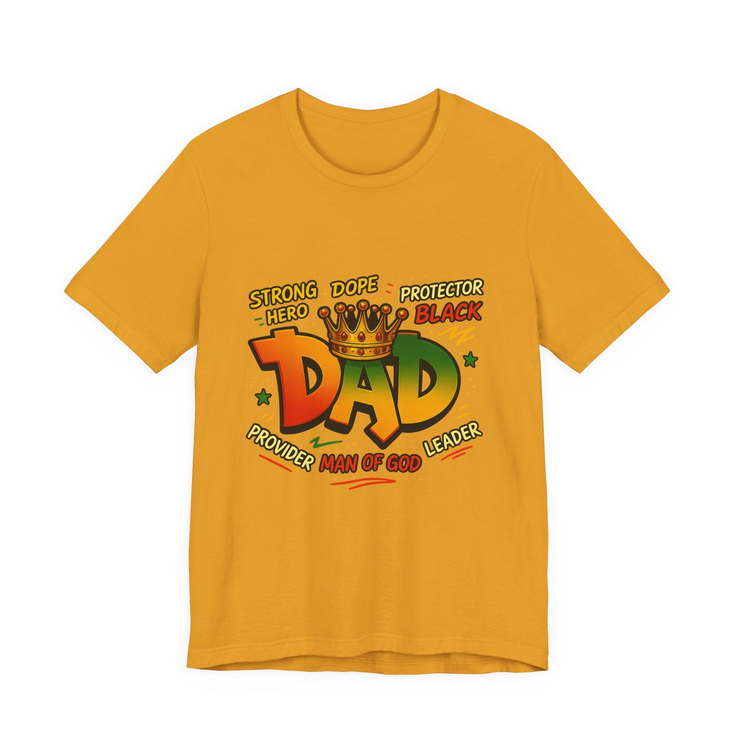 Dad Crown Graphic Tee — "DAD" with Crown | Proud Provider, Protector & Man of God
