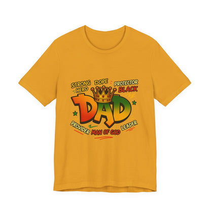 Dad Crown Graphic Tee — "DAD" with Crown | Proud Provider, Protector & Man of God