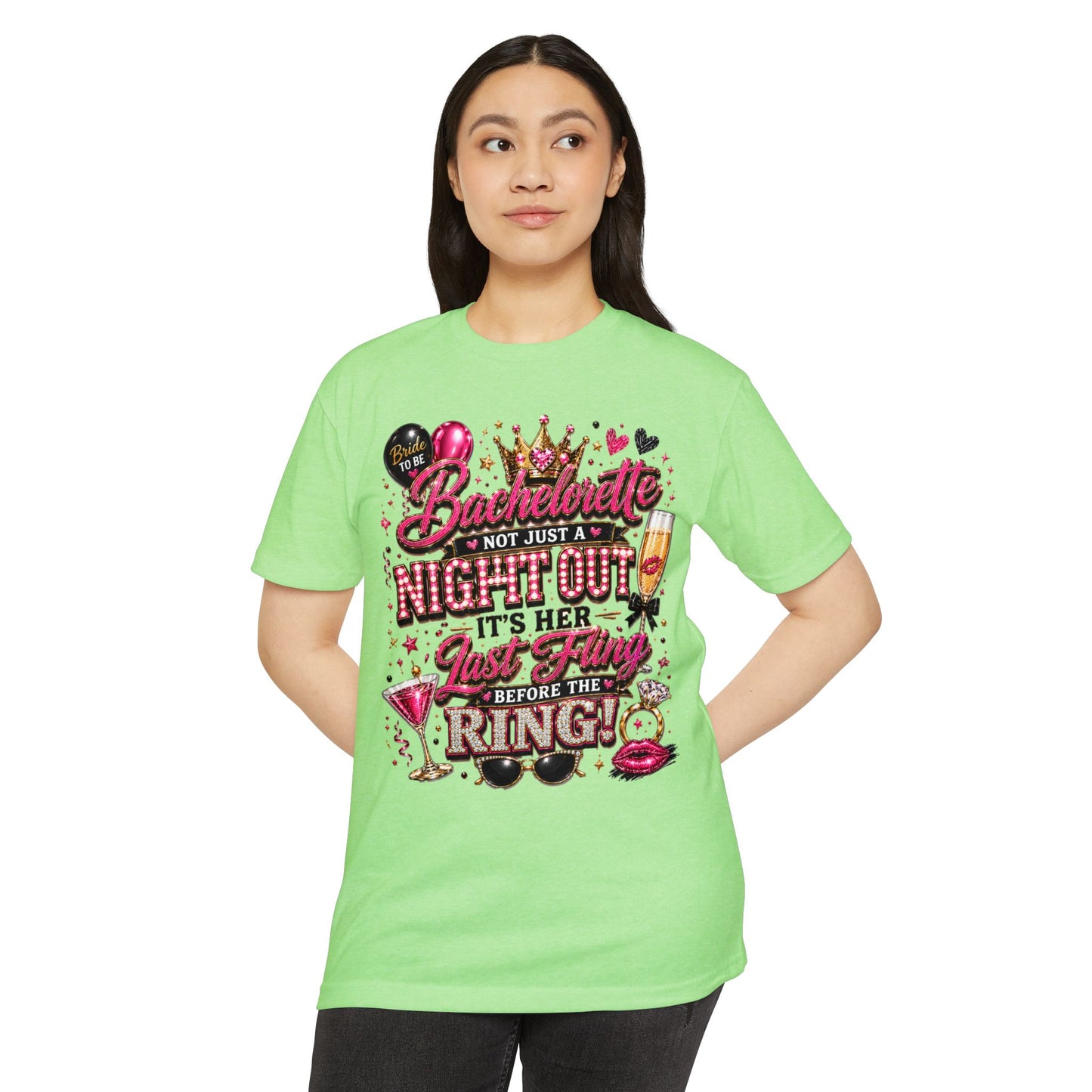 Bachelorette Party T-Shirt — "Not Just a Night Out, It’s Her Last Fling Before the Ring"