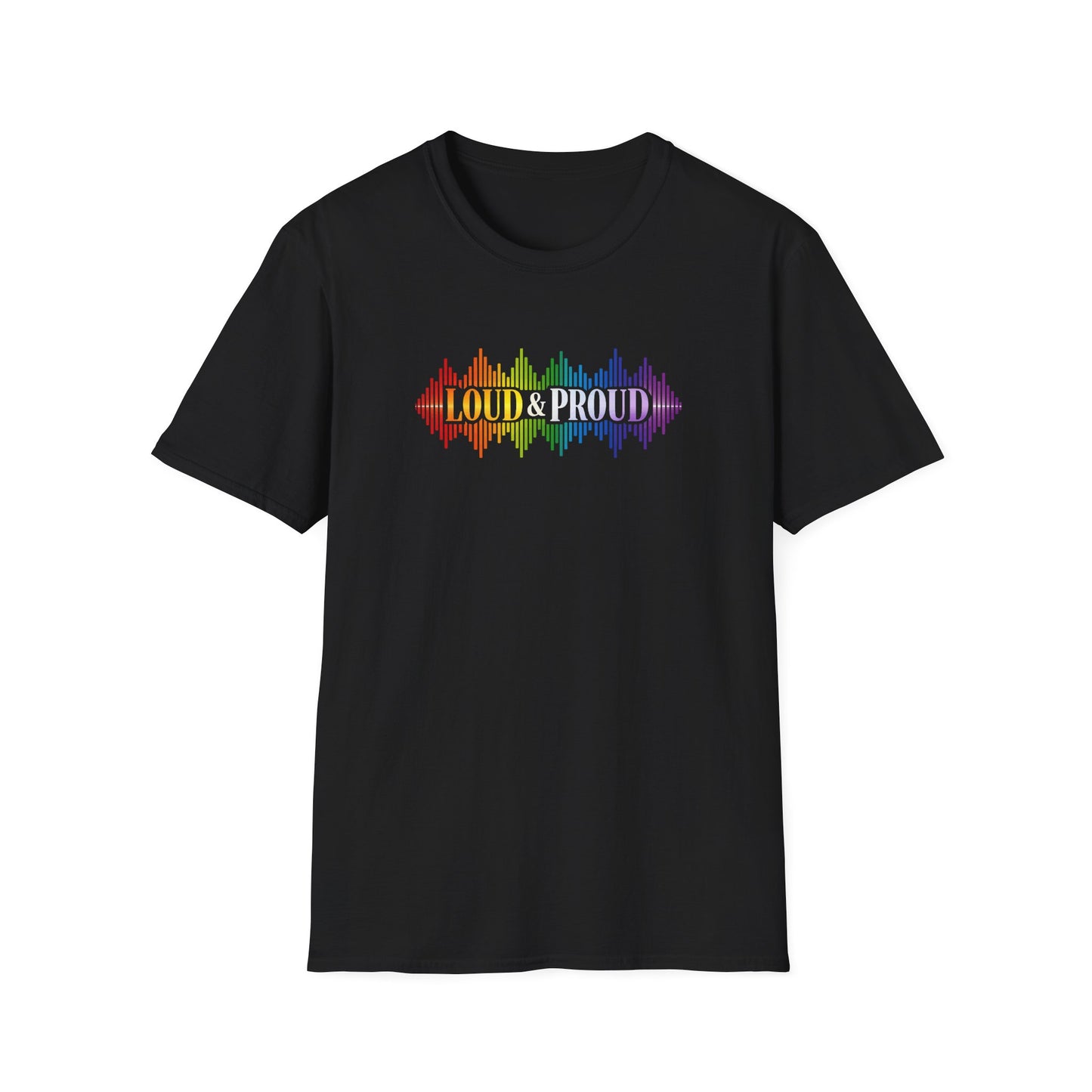 Loud & Proud T-Shirt