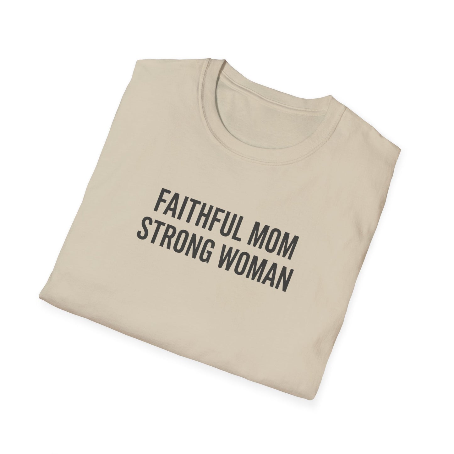 Faithful Mom Strong Woman T-Shirt