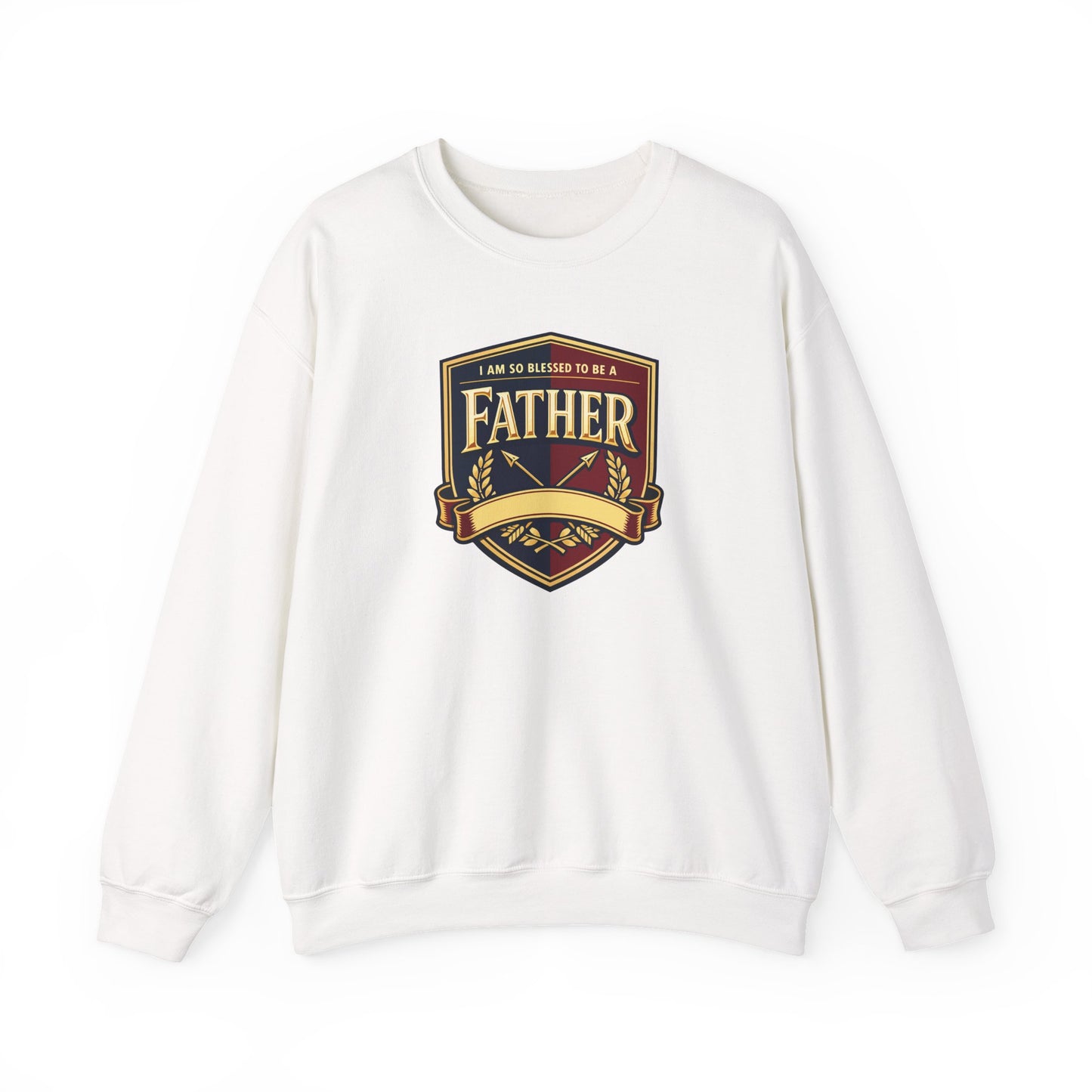 "I Am So Blessed To Be A Father" Sweatshirt