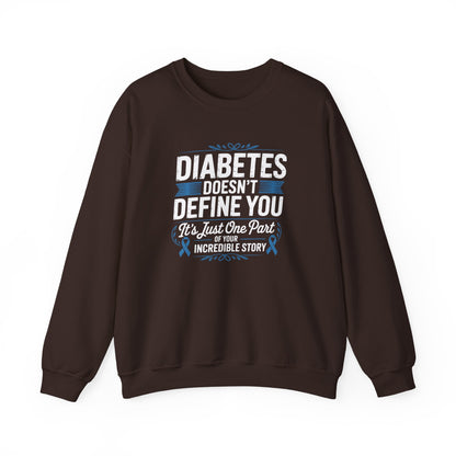 Diabetes Doesn't Define You Sweatshirt