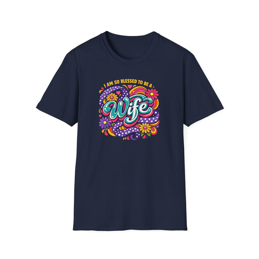 "I Am So Blessed To Call Her Wife" T‑Shirt