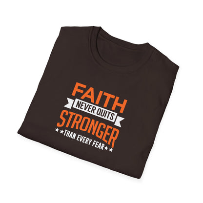 Faith Never Quits, Stronger Than Every Fear T-Shirt