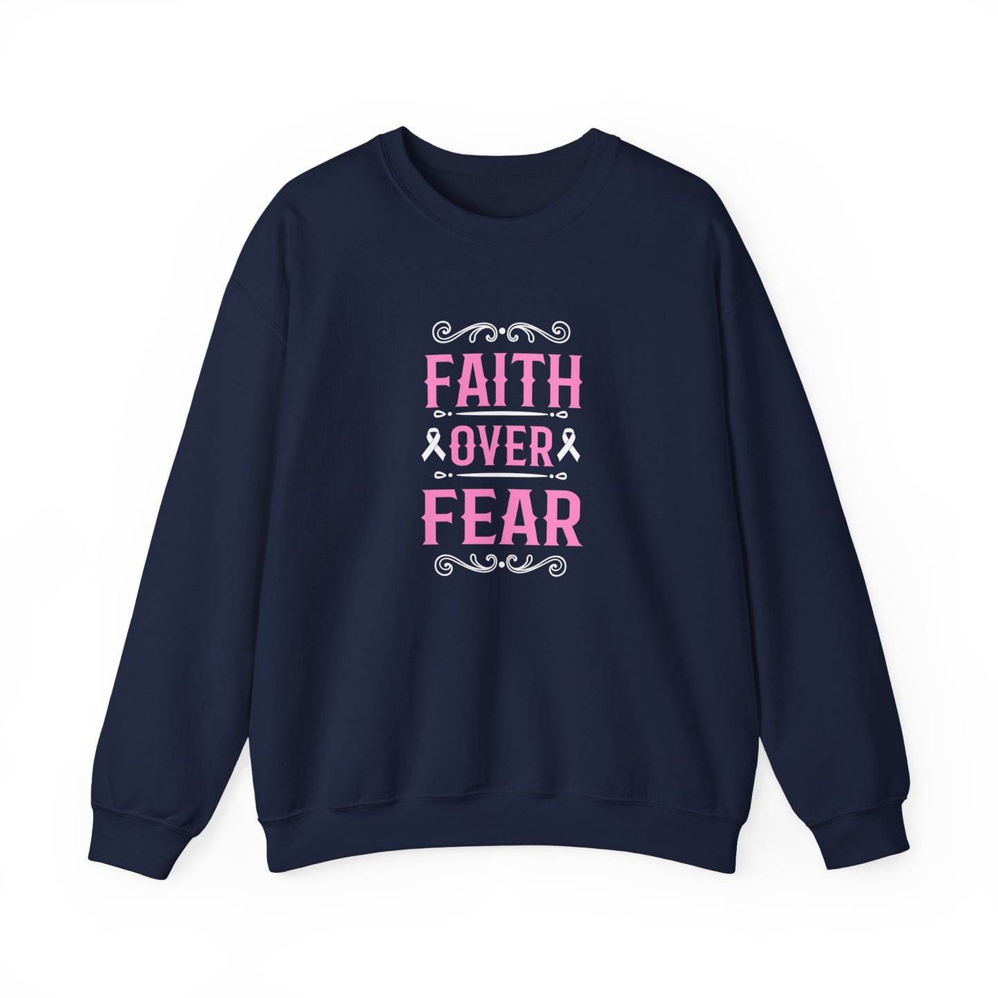 Faith Over Fear Sweatshirt