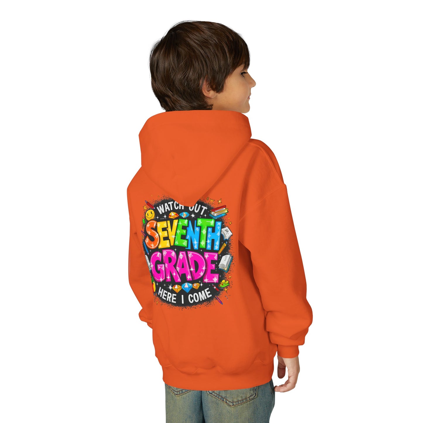 Seventh Grade Hoodie – "Watch Out Seventh Grade Here I Come" Colorful Back-to-School Youth Sweatshirt