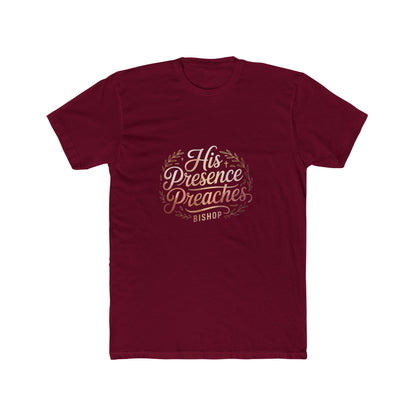 His Presence Preaches Tee — Christian Faith Graphic T‑Shirt