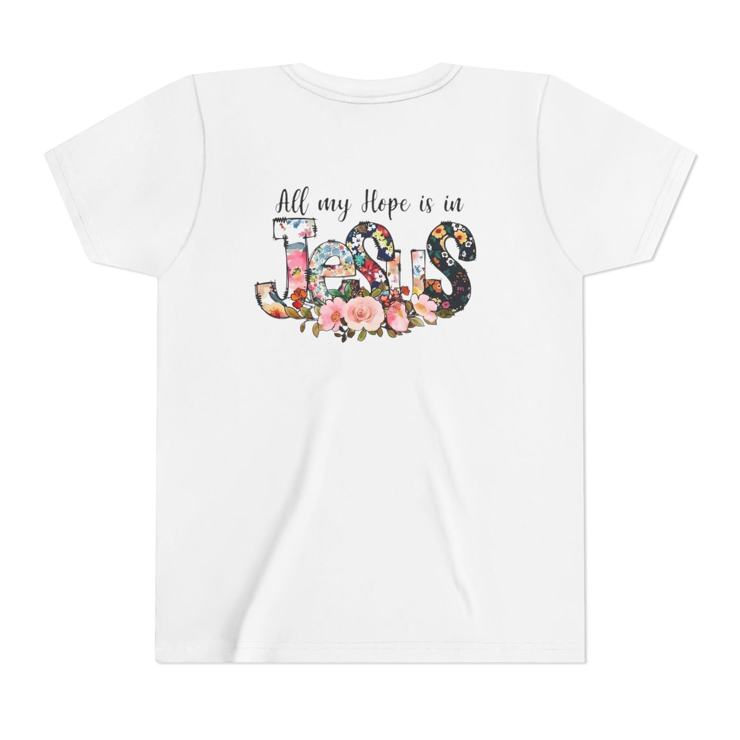 Youth Tee — "All My Hope Is in Jesus" Floral Christian Shirt