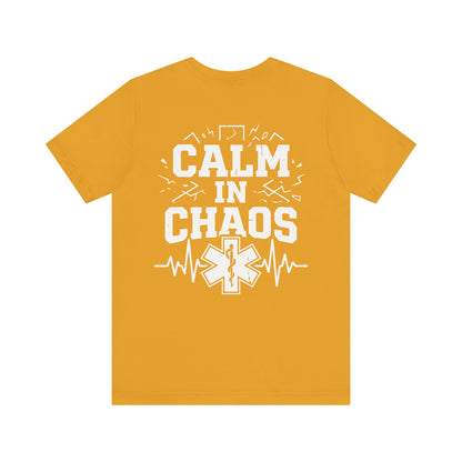 Calm in Chaos EMS T-Shirt — Paramedic/EMT Gift