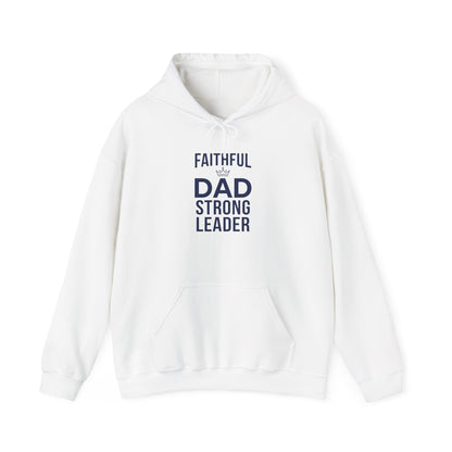 "Faithful Dad Strong Leader"  Hoodie
