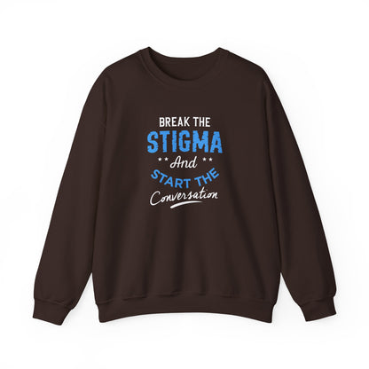 "Break the Stigma and Start the Conversation" Sweatshirt