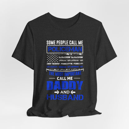 Policeman Daddy & Husband T-Shirt — Thin Blue Line American Flag Tee for Fathers