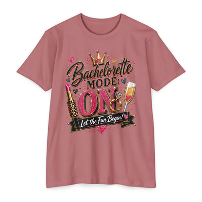 Bachelorette Mode On T-Shirt — 'Let the Fun Begin' Bachelorette Party Tee