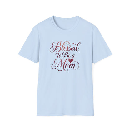 Blessed to Be a Mom T-Shirt