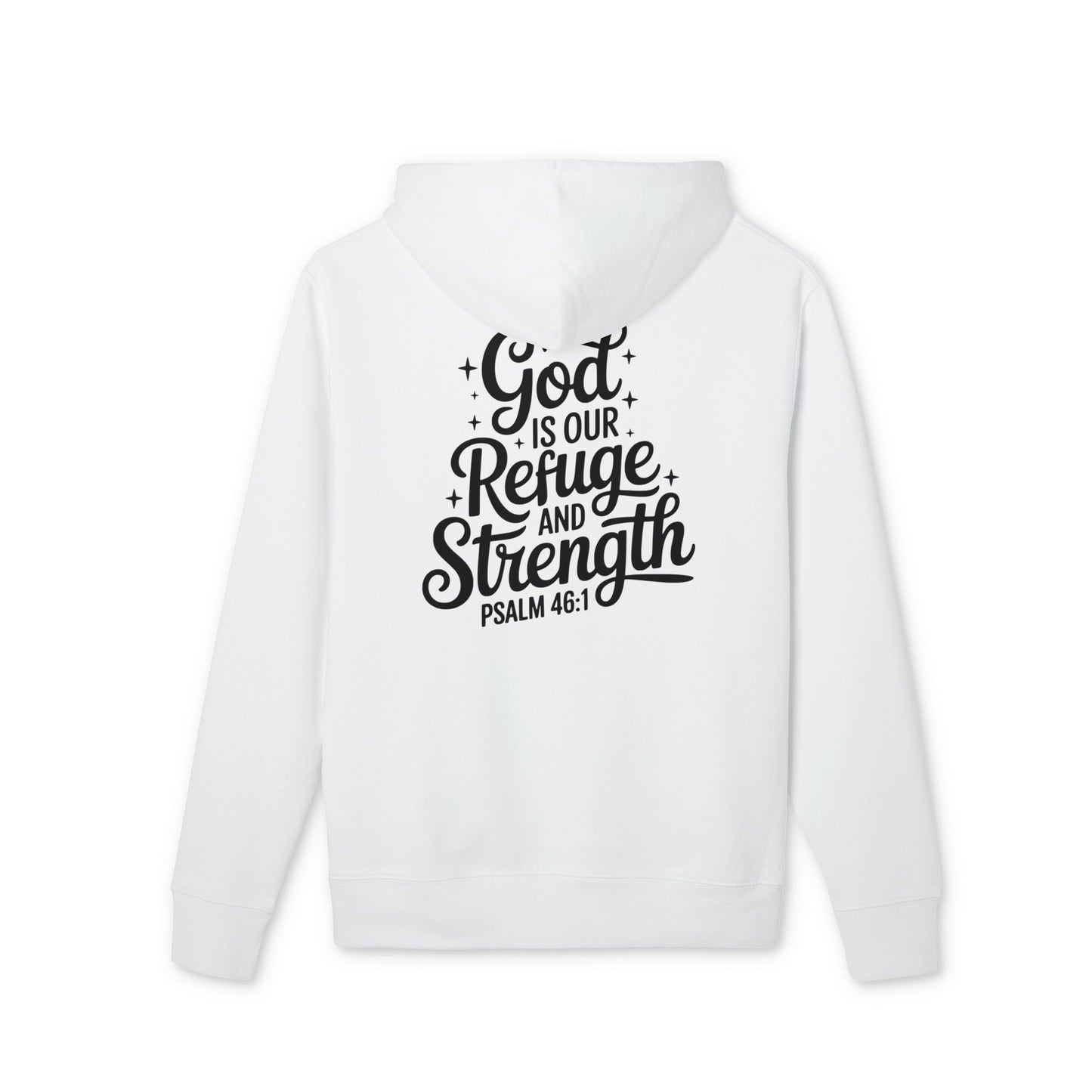 Hoodie — "God Is Our Refuge and Strength" Psalm 46:1 Christian Hoodie