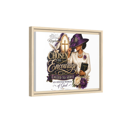 Chosen to Encourage — Framed Faith Canvas Wall Art (Called to Serve, Anointed Woman of God)
