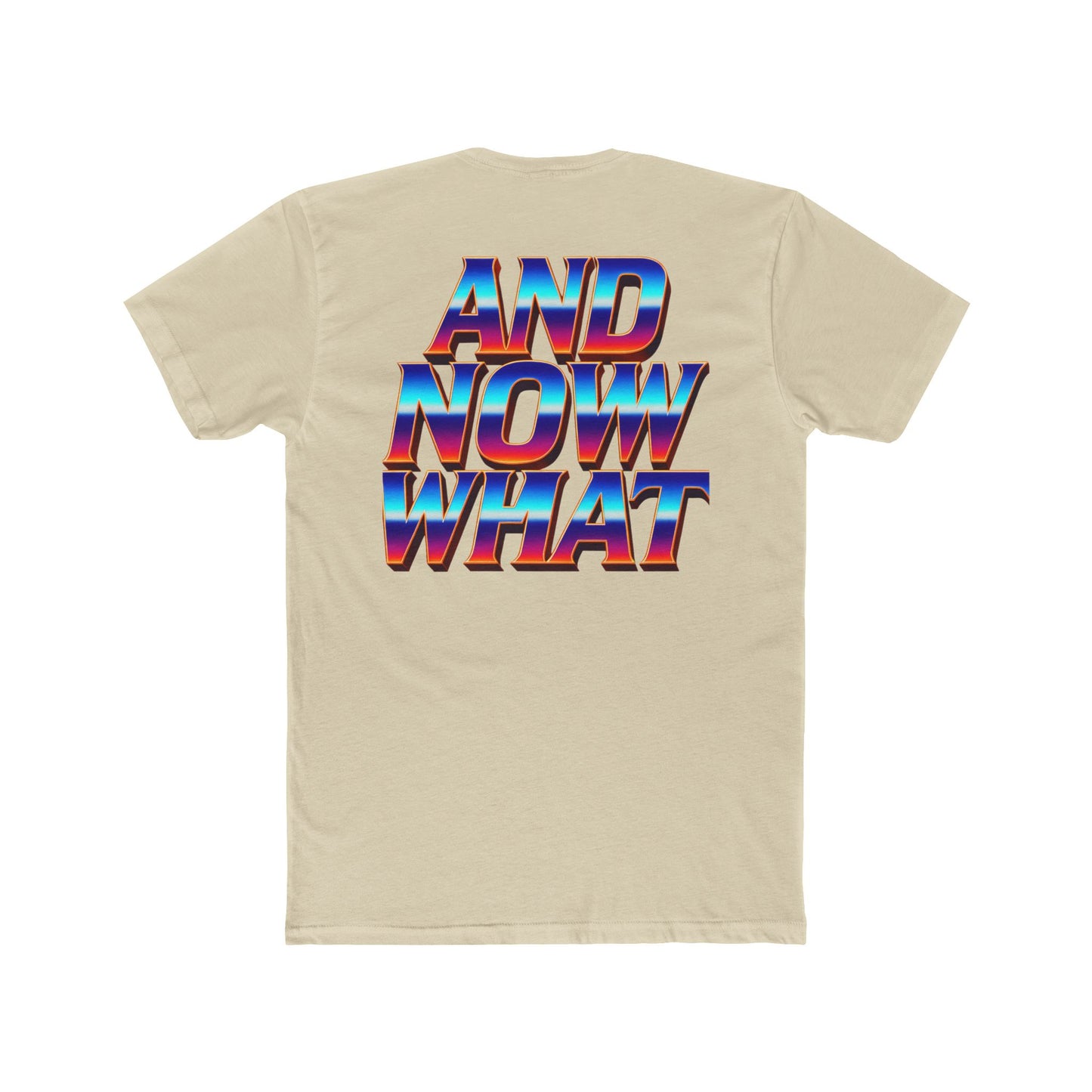 And Now What Tee — Retro Gradient Statement T-Shirt