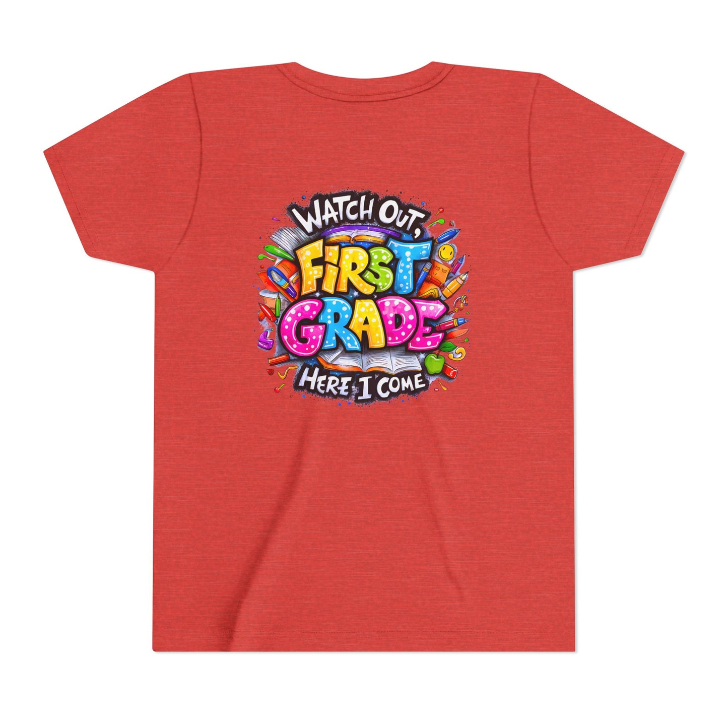 First Grade T-Shirt - "Watch Out First Grade Here I Come" Back-to-School Youth Tee