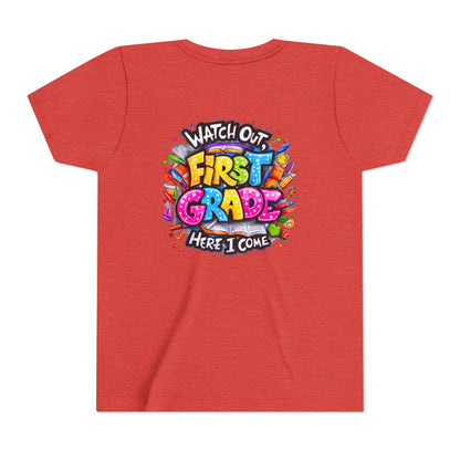 First Grade T-Shirt - "Watch Out First Grade Here I Come" Back-to-School Youth Tee