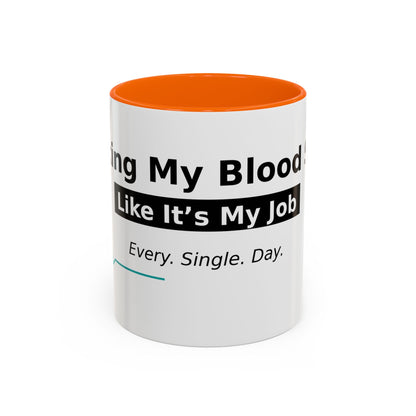 Accent Coffee Mug – 'Checking My Blood Sugar Like It's My Job' Diabetes Awareness Mug