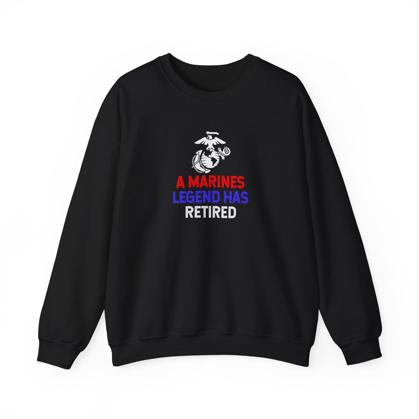 A Marines Legend Has Retired Sweatshirt