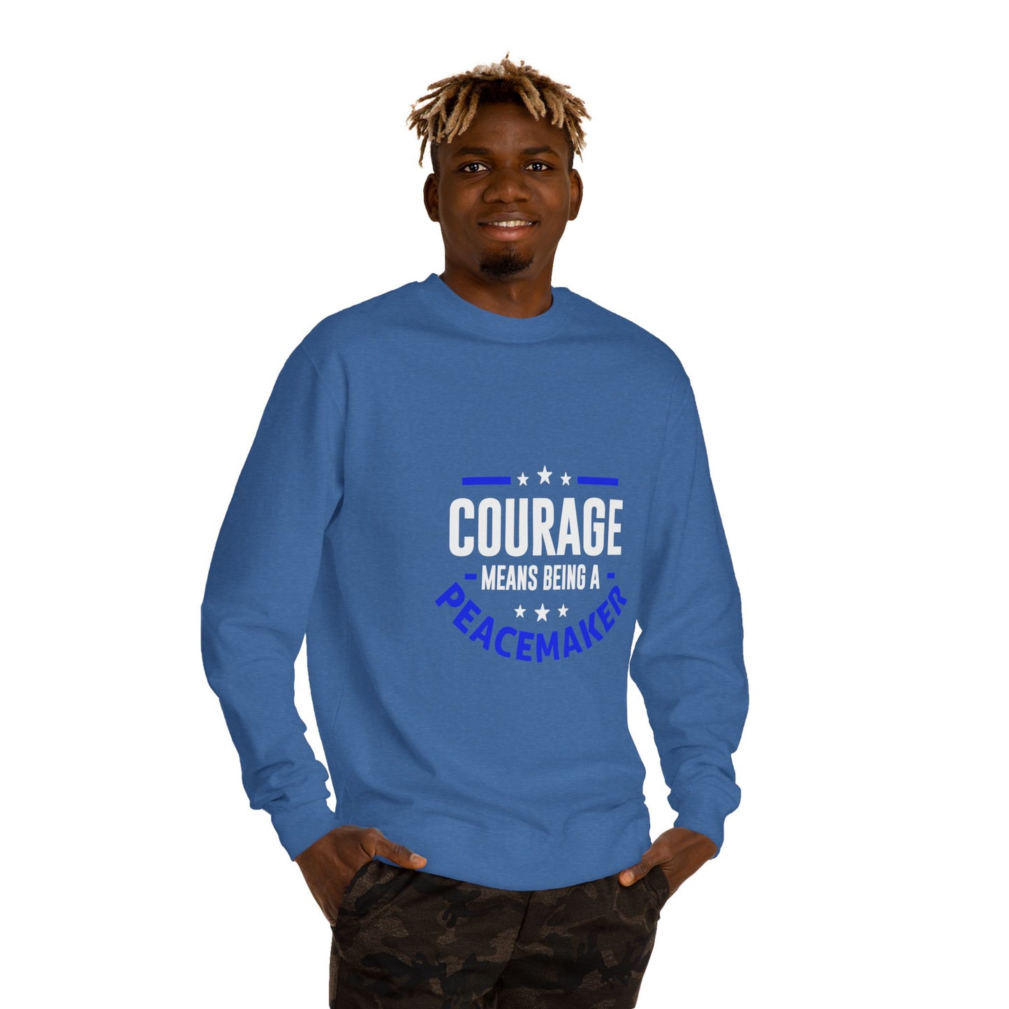 Courage Means Being a Peacemaker Sweatshirt