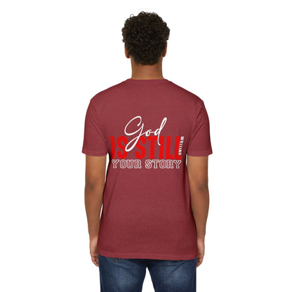 God Is Still Writing Your Story T-Shirt