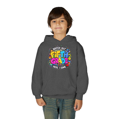 Fifth Grade Hoodie — "Watch Out! Fifth Grade Here I Come" Kids Back-to-School Sweatshirt