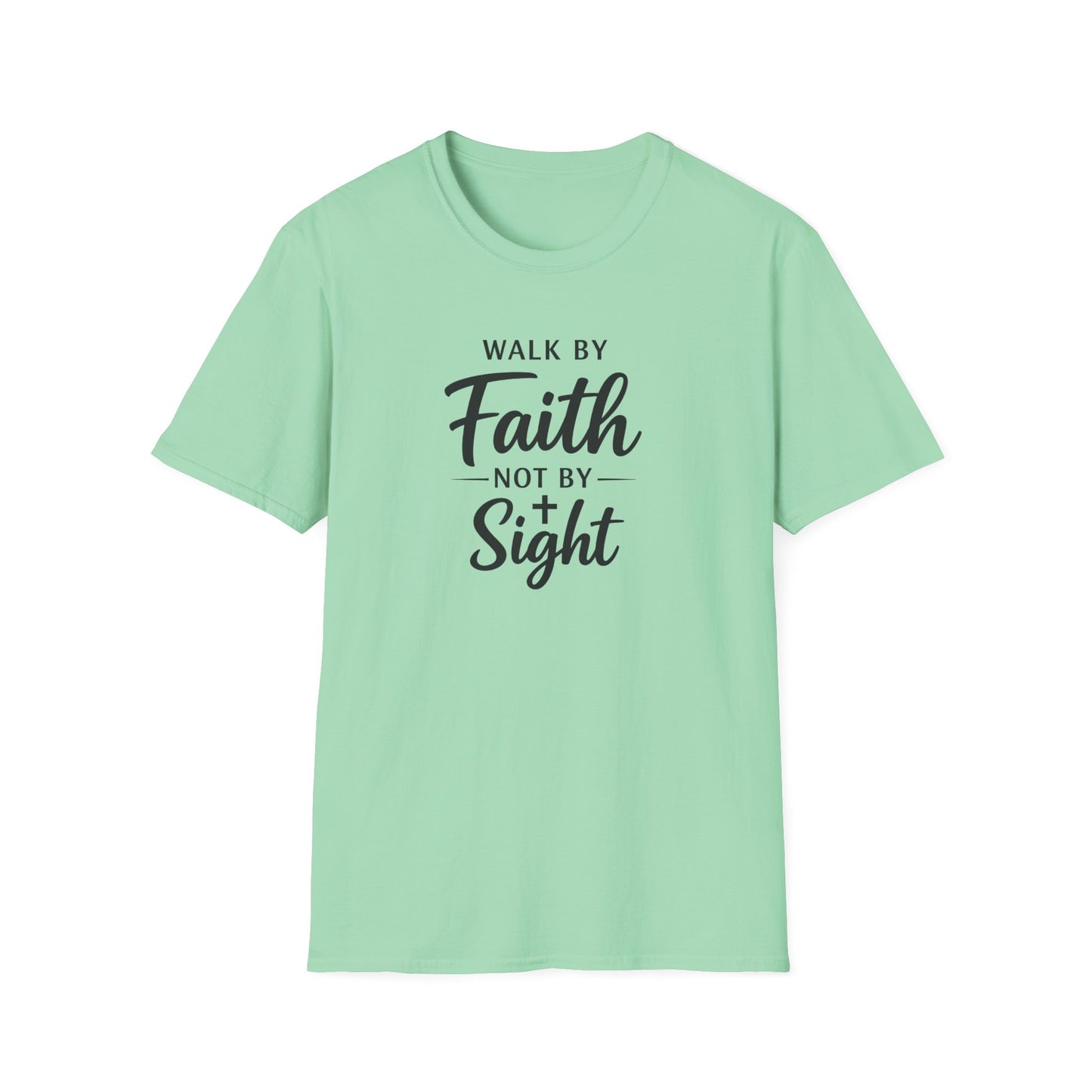 "Walk by Faith Not by Sight" T-shirt
