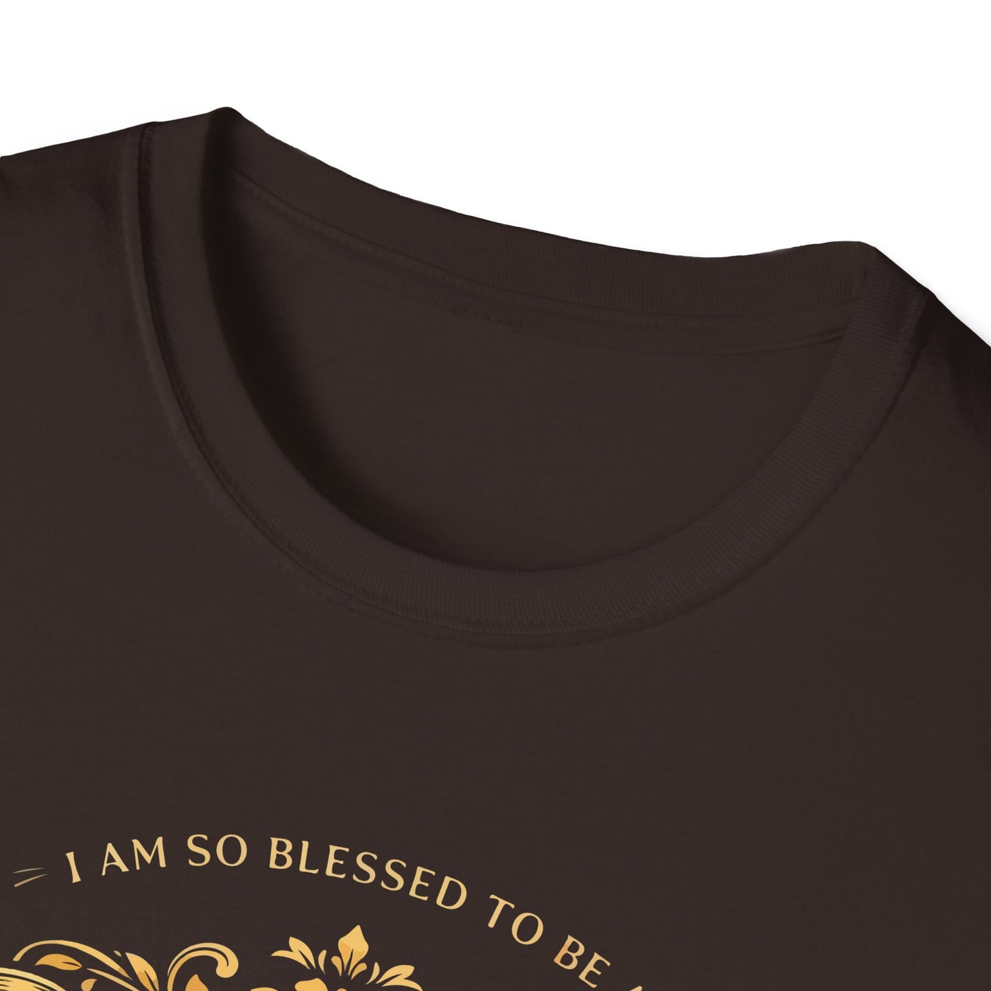 I Am So Blessed To Be A Mother T-Shirt