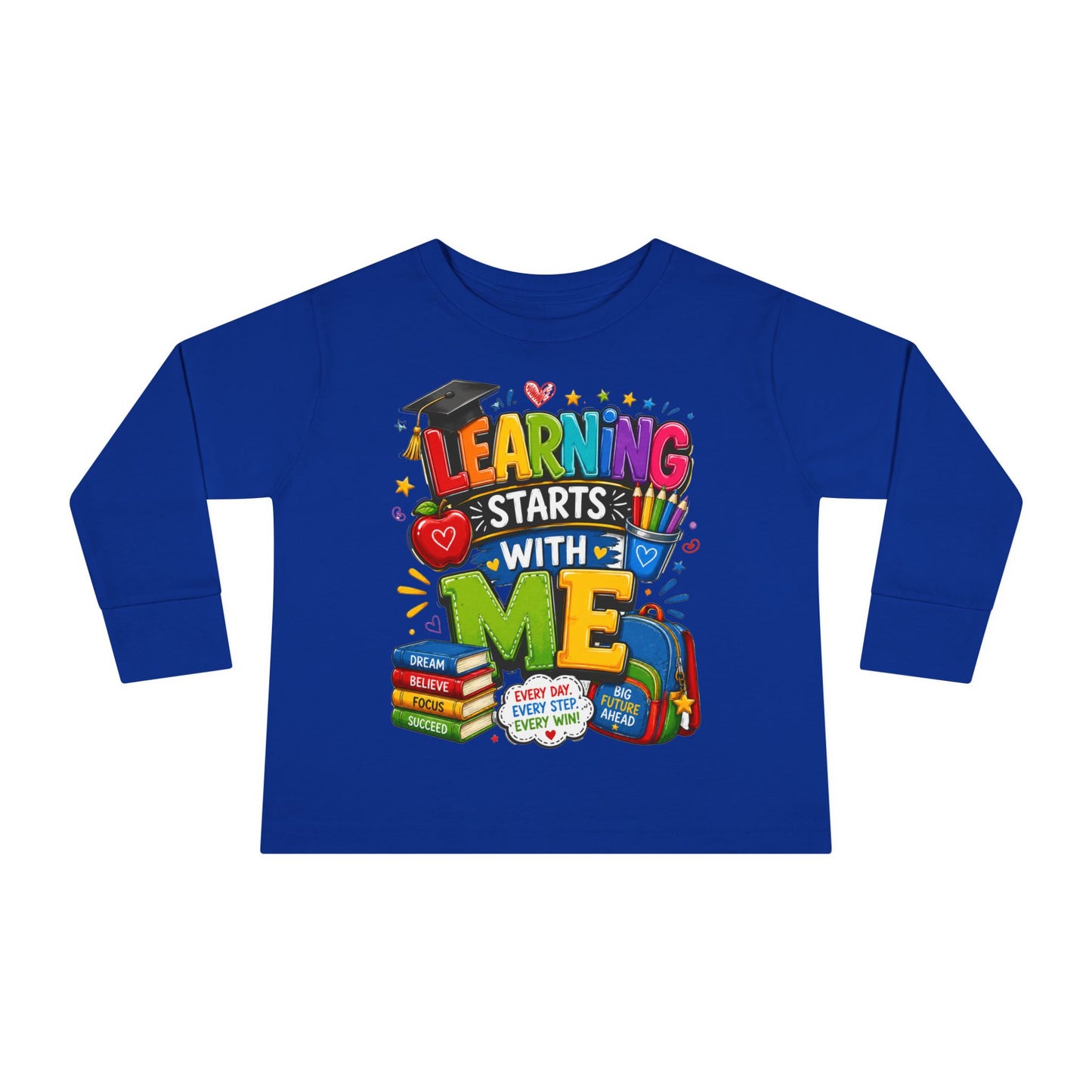 Toddler Long Sleeve Tee — "Learning Starts With Me" Back-to-School Shirt