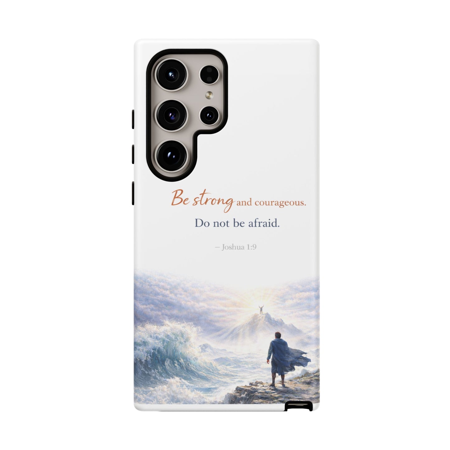 Inspirational 'Be Strong and Courageous' Phone Case